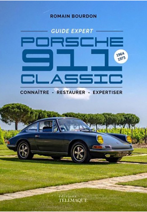 Porsche 911 classic connaitre restaurer exper