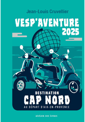 Vesp'aventure 2025 destination cap nord au